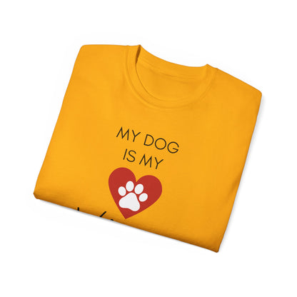 My Dog Is My Valentine T-Shirt