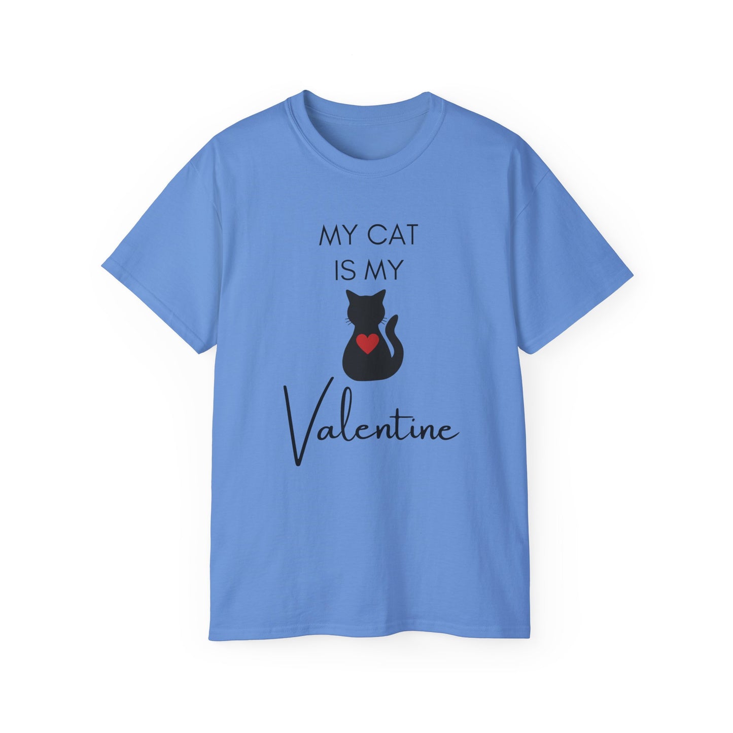 My Cat Is My Valentine T-Shirt