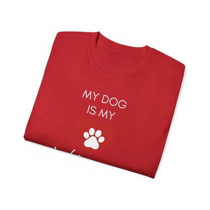 My Dog Is My Valentine T-Shirt