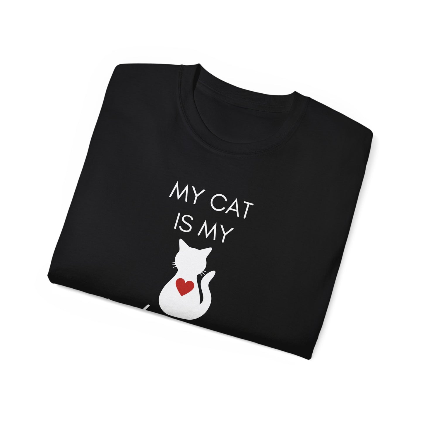 My Cat Is My Valentine T-Shirt