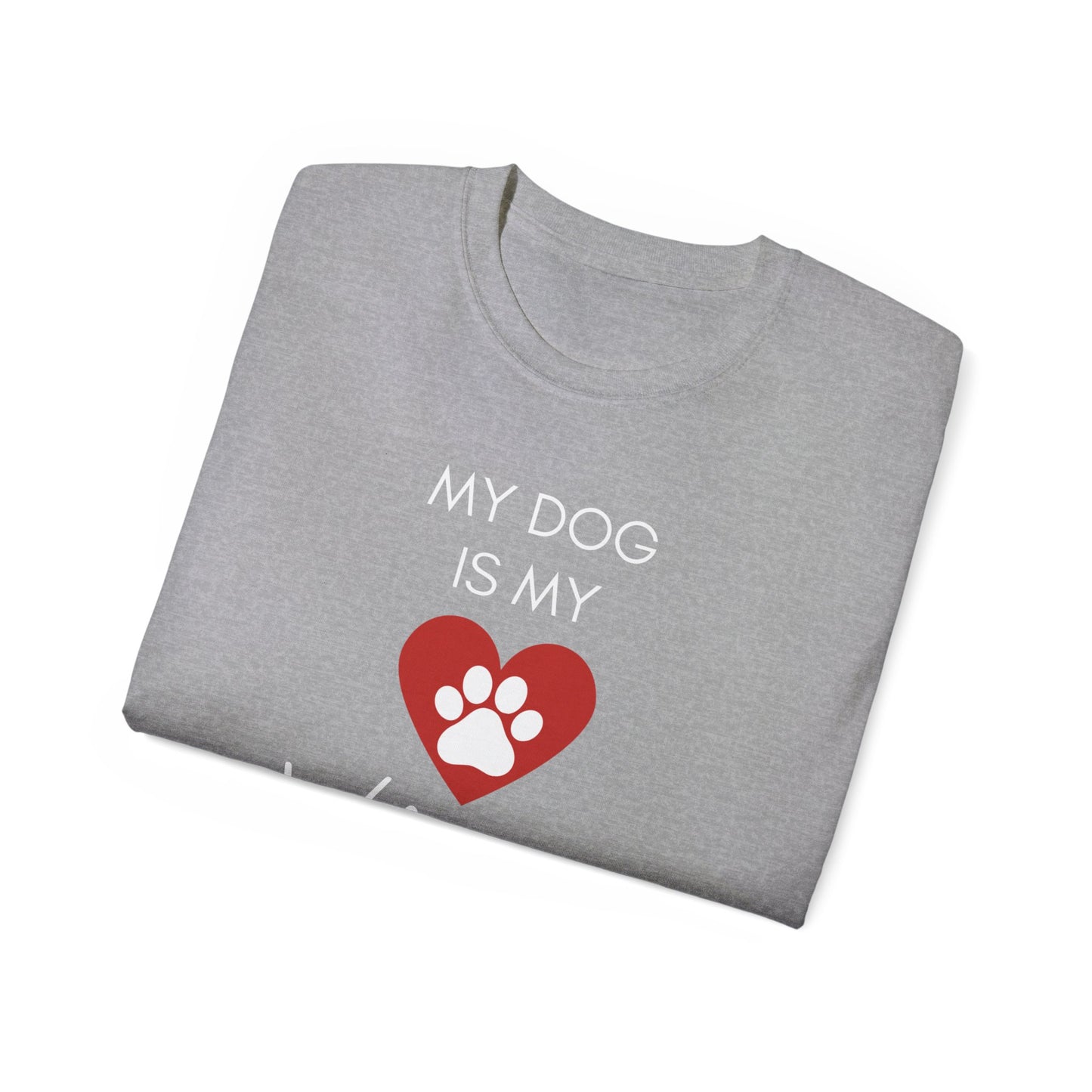 My Dog Is My Valentine T-Shirt