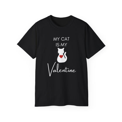 My Cat Is My Valentine T-Shirt