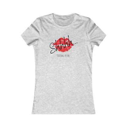 Funny Football Tee - Ladies Fit - Shhh... Football Is On