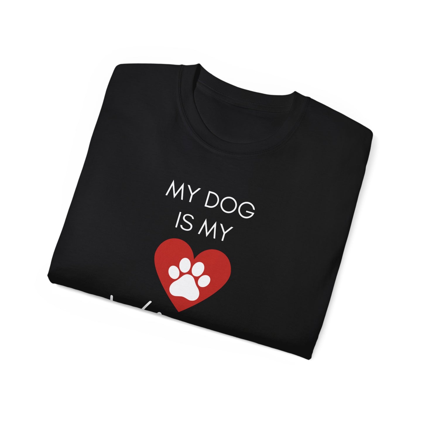 My Dog Is My Valentine T-Shirt