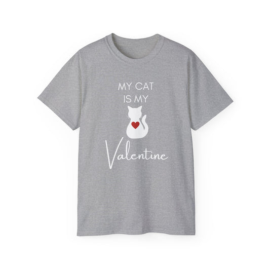 My Cat Is My Valentine T-Shirt