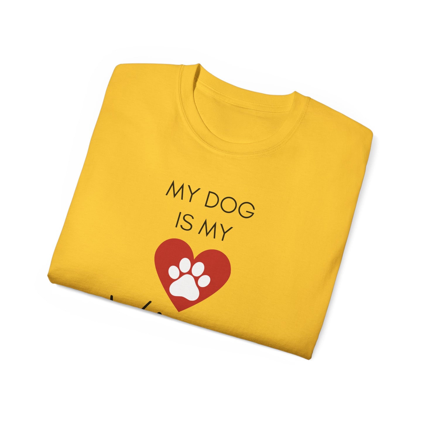 My Dog Is My Valentine T-Shirt