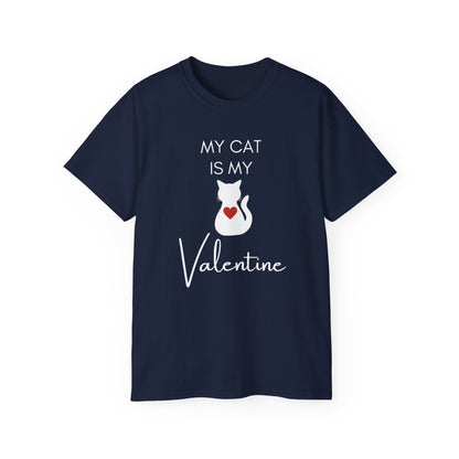 My Cat Is My Valentine T-Shirt