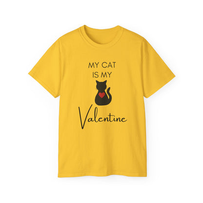 My Cat Is My Valentine T-Shirt