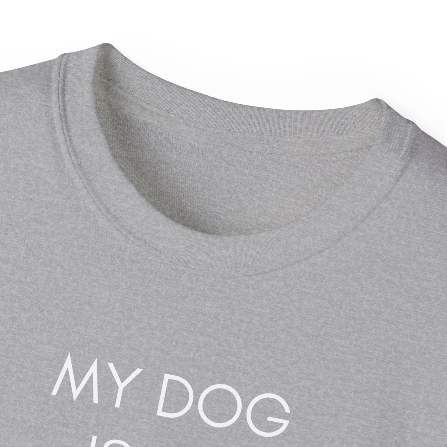 My Dog Is My Valentine T-Shirt