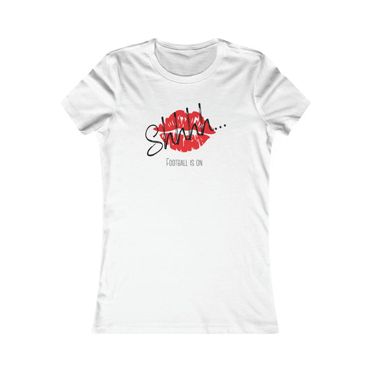 Funny Football Tee - Ladies Fit - Shhh... Football Is On