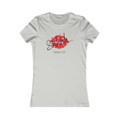 Funny Football Tee - Ladies Fit - Shhh... Football Is On